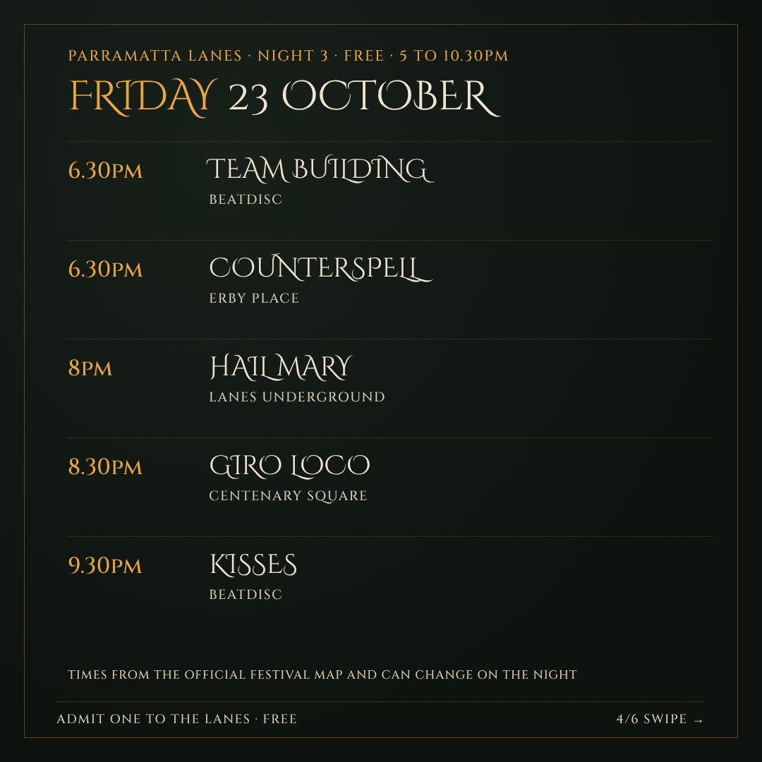 Friday 23 October: Team Building at Beatdisc, Counterspell at Erby Place, Hail Mary at Lanes Underground, Giro Loco at Centenary Square, Kisses at Beatdisc
